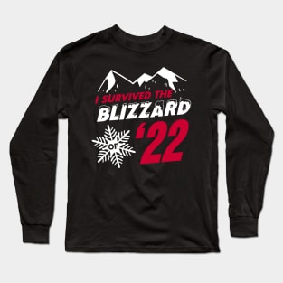 I survived the Blizzard of 2022 Long Sleeve T-Shirt